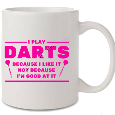 I Play Darts Because... (Pink) Thumbnail